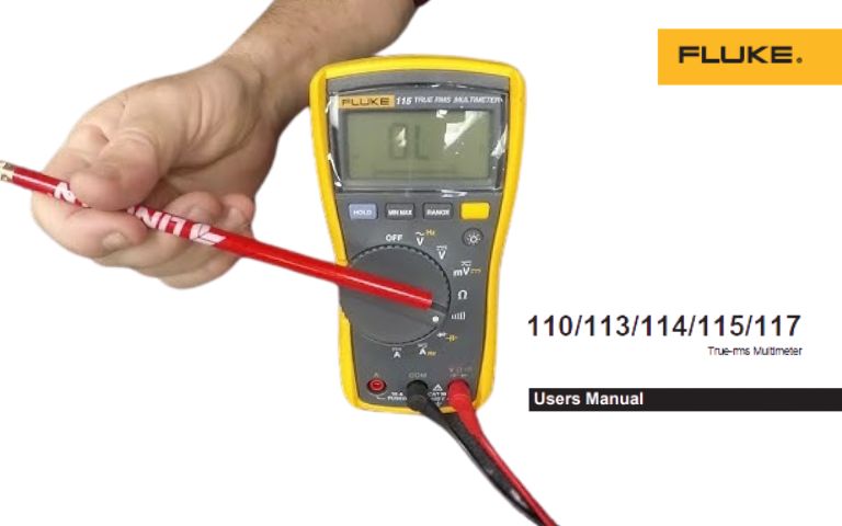 Hướng dẫn sử dụng đồng hồ vạn năng FLUKE 113, 114, 115, 117, 110 tiếng Việt, cách dùng đồng hồ VOM FLUKE 113/114/115/117/110, FLUKE 113 / 114 / 115 / 117 / 110 True-RMS Multimeter Users Manual