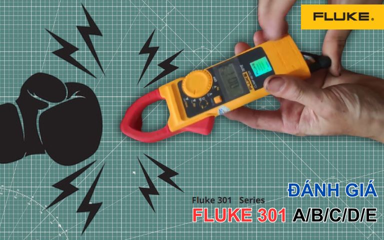 Đánh giá Ampe kìm FLUKE 301A 301B 301C 301D 301E, Review chi tiết Ampe kìm FLUKE 301A/B/C/D/E, Review of FLUKE 301A/B/C/D/E Clamp Meters