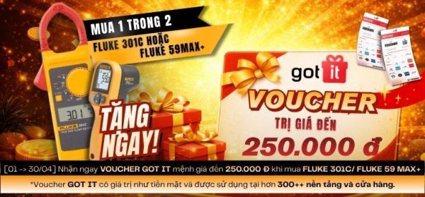 mua Fluke 301C v&agrave; Fluke 59 Max+ tặng Voucher Got It